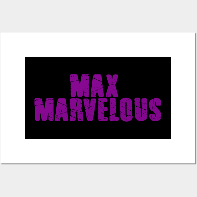 Max Marvelous Wall Art by MaxMarvelousProductions